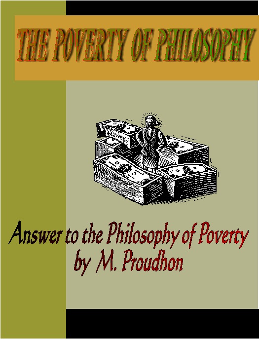 Cover image for The Poverty of Philosophy:  Answer to the Philosophy of Poverty by M. Proudhon